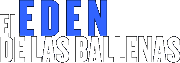  El Ed&eacute;n de las ballenas